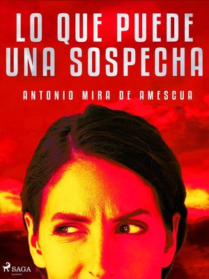 cover image of Lo que puede una sospecha